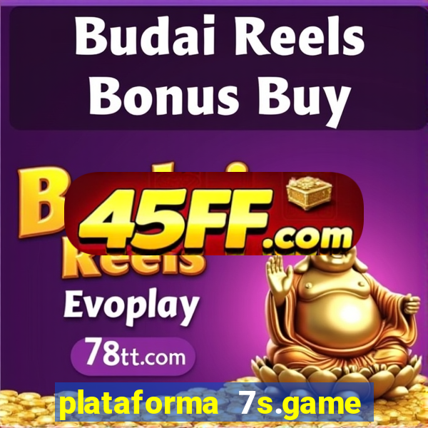 plataforma 7s.game paga mesmo
